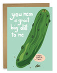Big Dill To Me Pickle Bookmark + Greeting Card