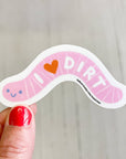 I Love Dirt Worm Vinyl Decal Sticker