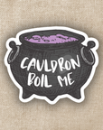 Cauldron Boil Me ACOTAR Sticker