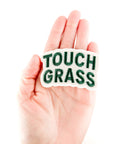 Touch Grass Embroidered Patch Funny Outdoors Iron On Patch