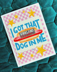 I Got That (hot)Dog in Me - Art Print