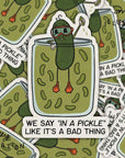 In a Pickle Sticker