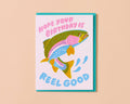 Reel Good (Trout) Letterpress Fish Birthday Card