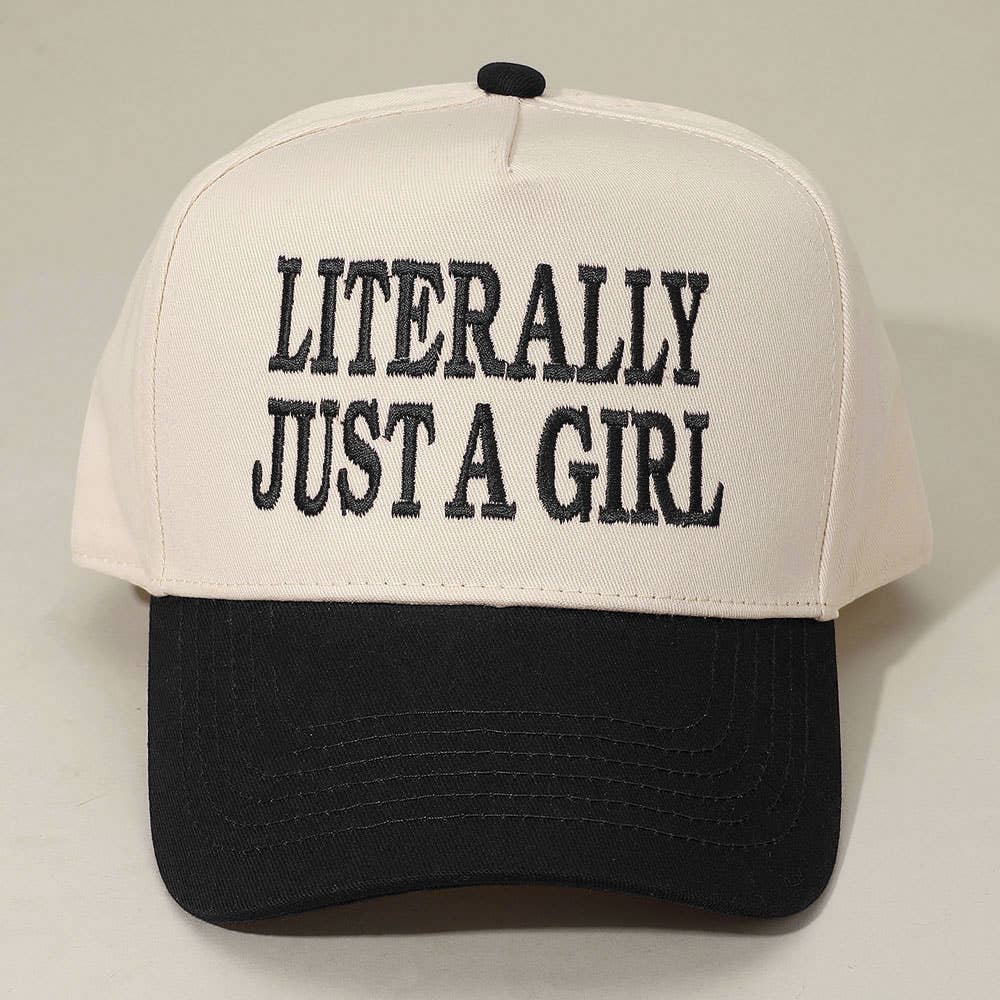 LITERALLY JUST A GIRL Message Embroidered Baseball Cap