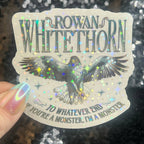 Rowan Whitethorn Throne of Glass Holographic Sticker