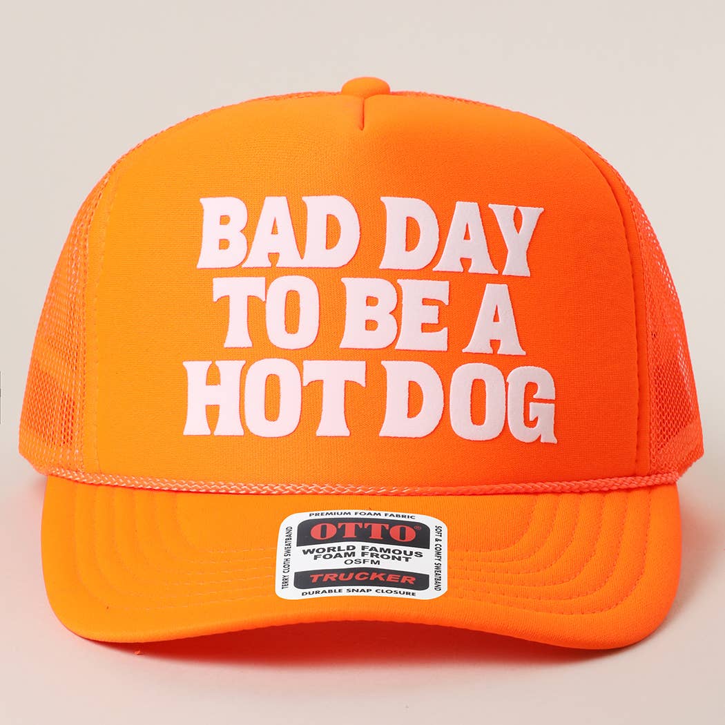 BAD DAY TO BE A HOT DOG Mesh Back Foam Trucker