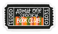 Clear Admit One Spooky Book Club Sticker