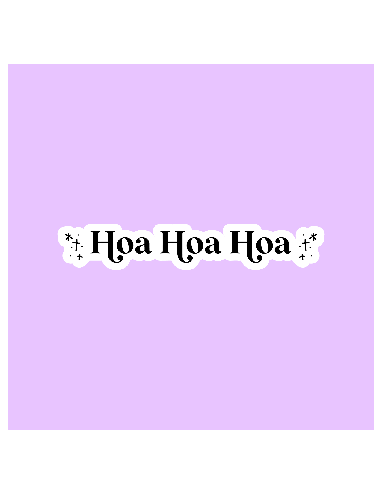 Hoa Hoa Hoa Sticker