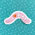I Love Dirt Worm Vinyl Decal Sticker