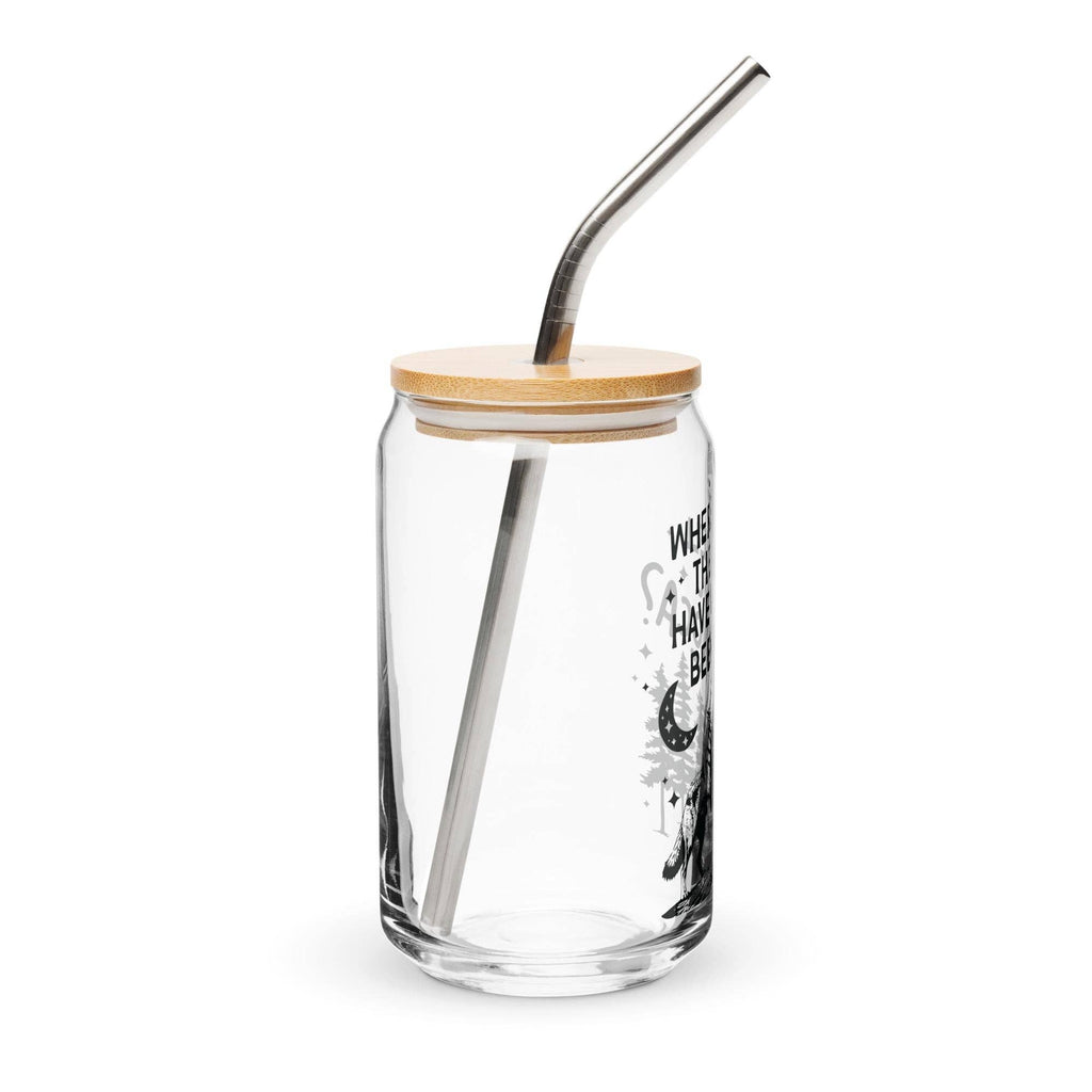 Where the Hell Have You Been Loca Glass Cup