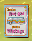 You're Vintage Birthday Card