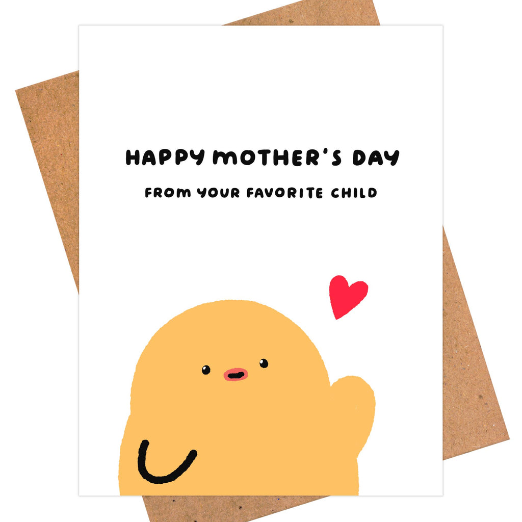 From Your Favorite Child- Funny Mother's Day Card