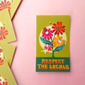 "Respect the Locals" Native Plants & Pollinator Sticker