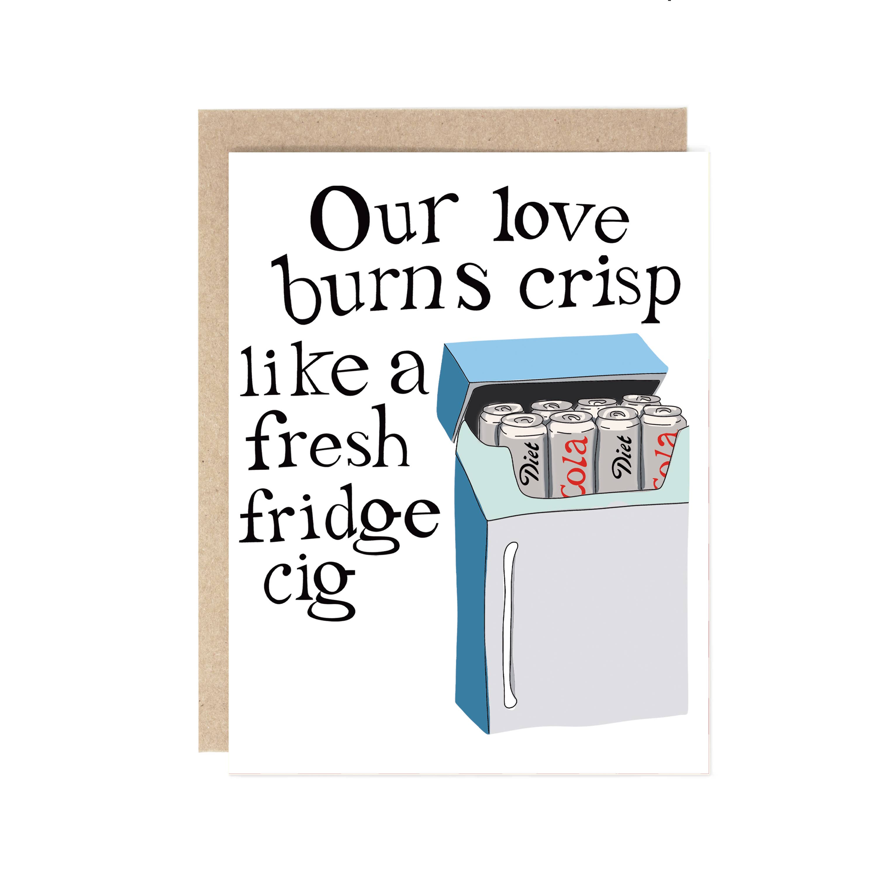 Our love is crisp like diet coke