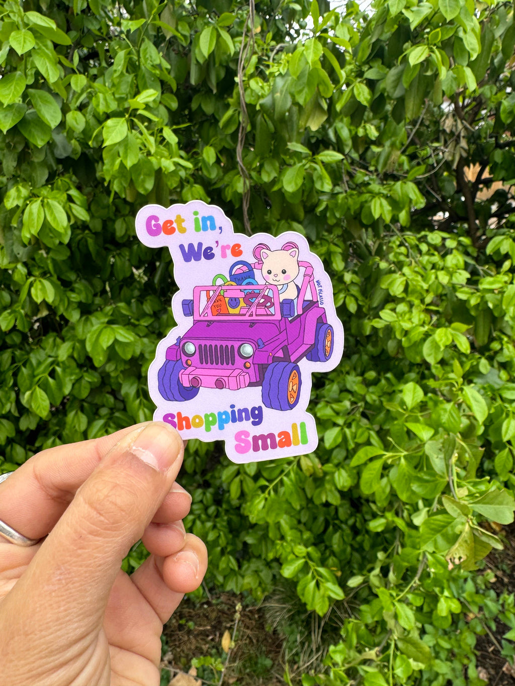 Get in, We’re Shopping Small Sticker 