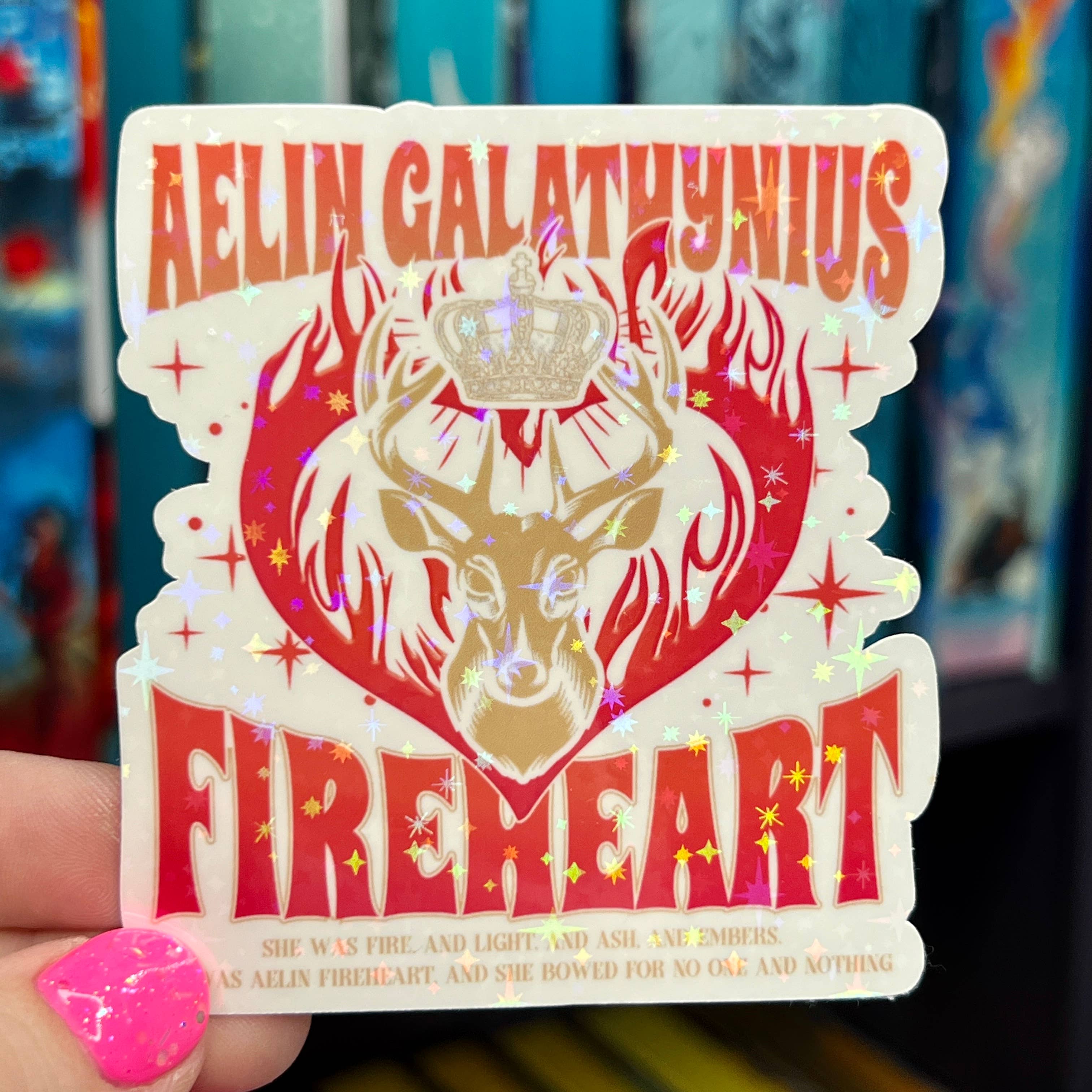 Aelin Galathynius Throne of Glass Holographic Sticker