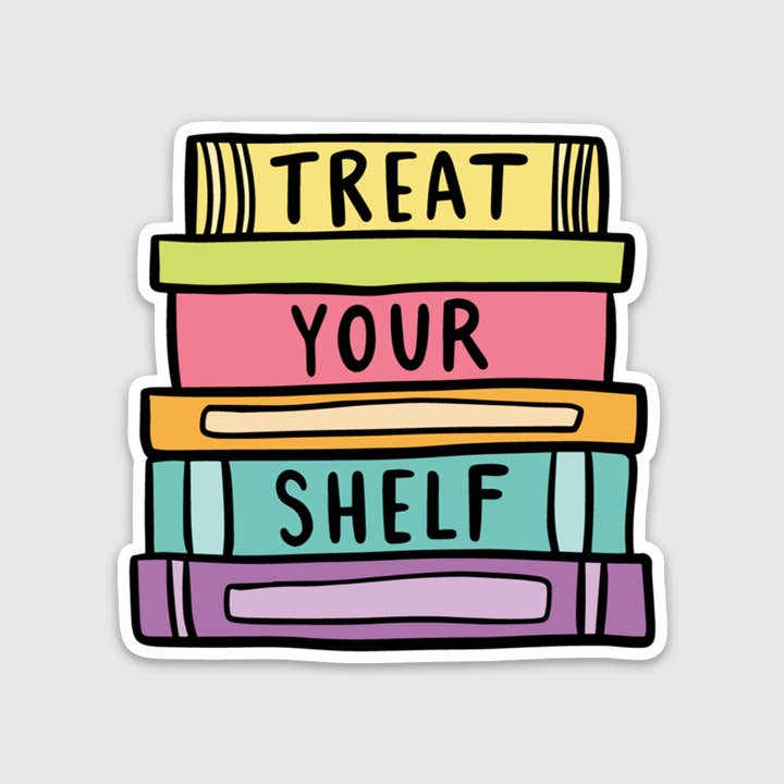 Treat Your Shelf Sticker