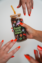 Good Luck Babe 20oz Can Glass | charms & cute vibes