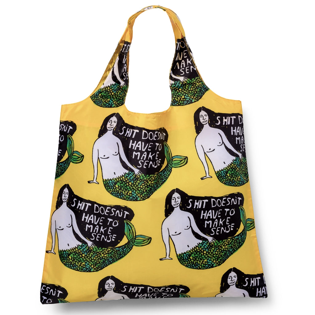 Doesn't Have To Make Sense Art Sack® By People I've Loved