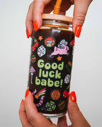 Good Luck Babe 20oz Can Glass | charms & cute vibes