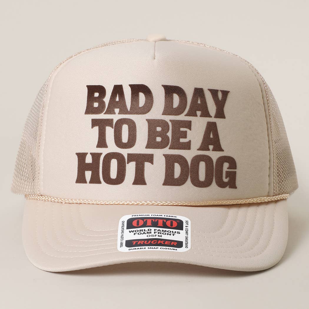 BAD DAY TO BE A HOT DOG Mesh Back Foam Trucker