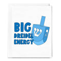 Big Dreidel Energy- Card