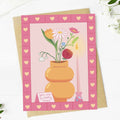 "You are so deeply loved" Flower Vase Encouragement Card