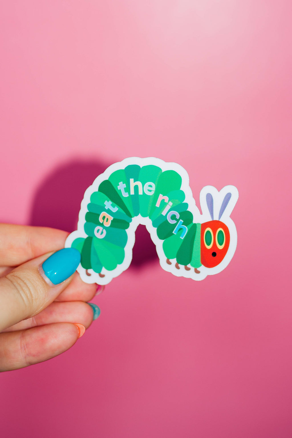 Eat The Rich Sticker - Very Hungry Caterpillar
