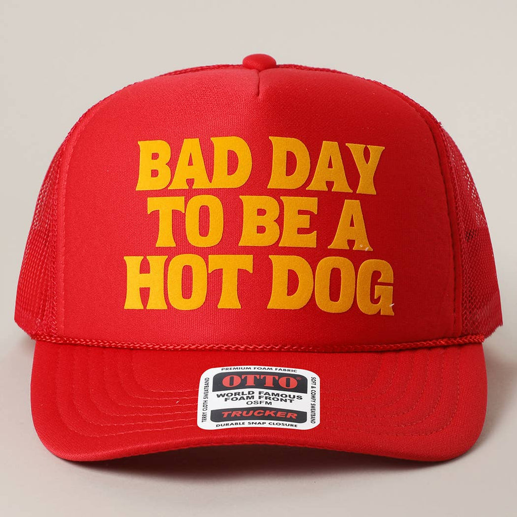 BAD DAY TO BE A HOT DOG Mesh Back Foam Trucker