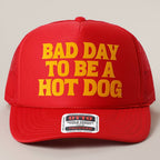 BAD DAY TO BE A HOT DOG Mesh Back Foam Trucker