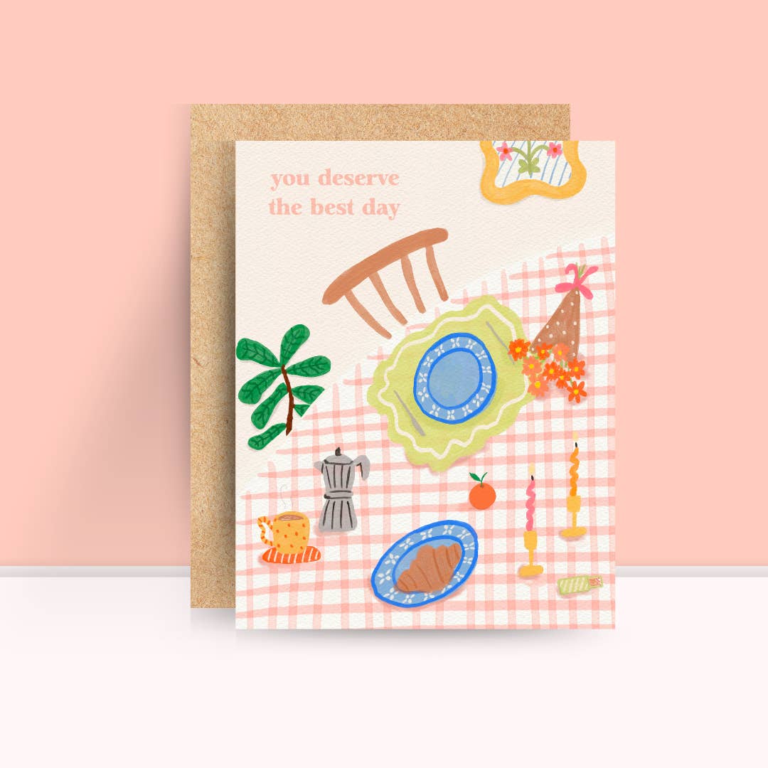 You Deserve the Best Day Card