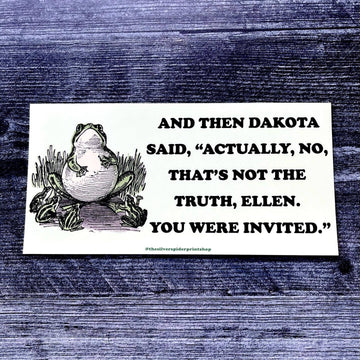 Actually no Ellen Dakota Johnson Frog Funny  Bumper Sticker