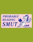 Reading Smut – Matte Vinyl Sticker