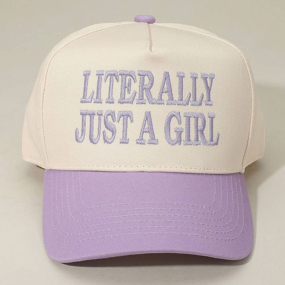 LITERALLY JUST A GIRL Message Embroidered Baseball Cap