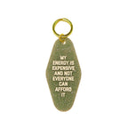 My Energy is Expensive Keychain
