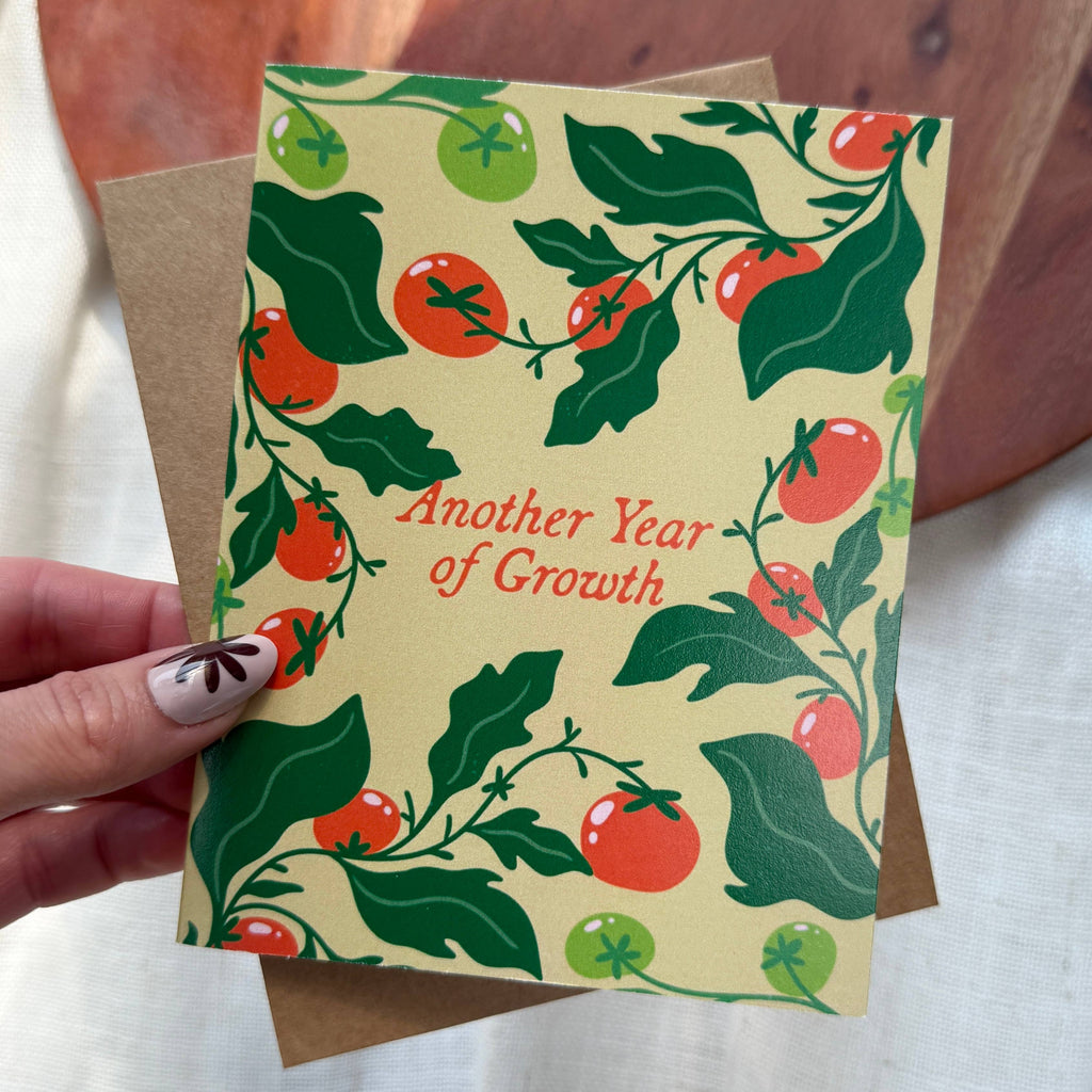 "Another year of growth" Tomato Birthday Card