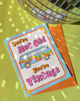 You're Vintage Birthday Card