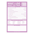 What I Love About You Today Pad