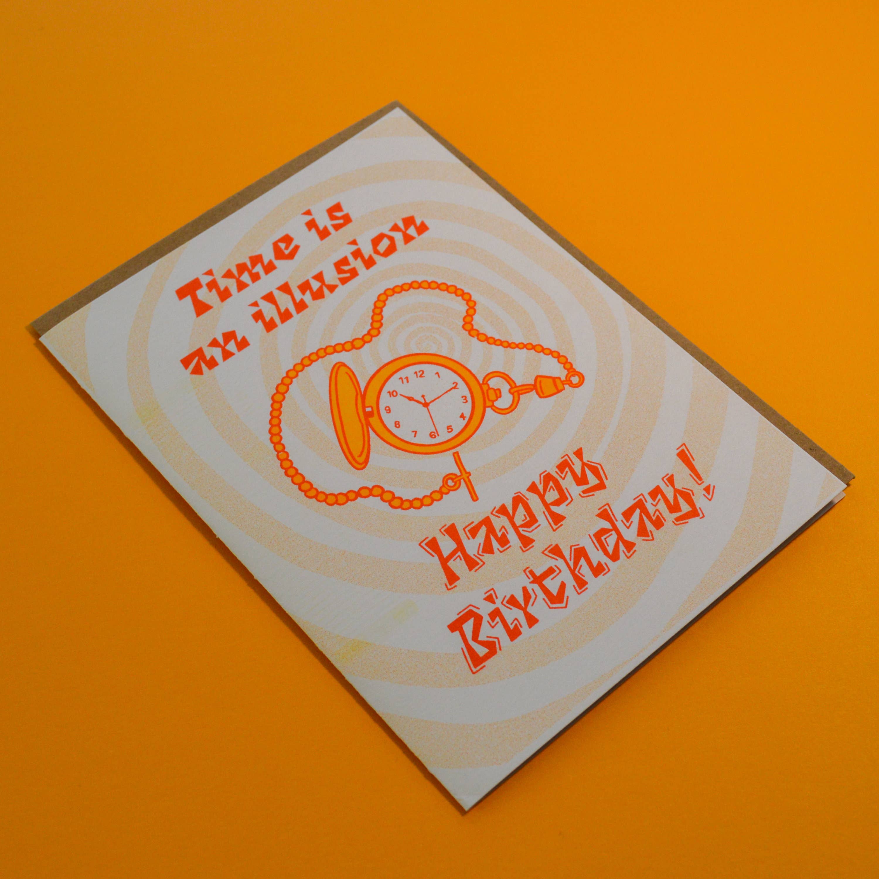 Time Is An Illusion Happy Birthday Risograph Greeting Card