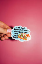 I've Had Crunchwraps More Supreme Than This Court Sticker