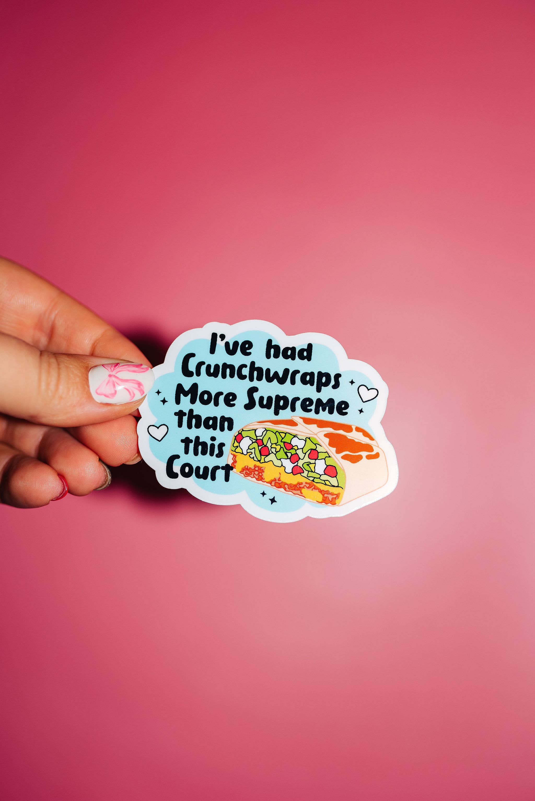 I've Had Crunchwraps More Supreme Than This Court Sticker