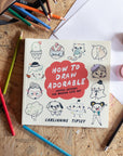 How to Draw Adorable