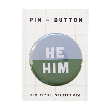 He / Him Pronoun Button Pin