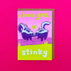 Love You Stinky Skunk Card Risograph Greeting Card