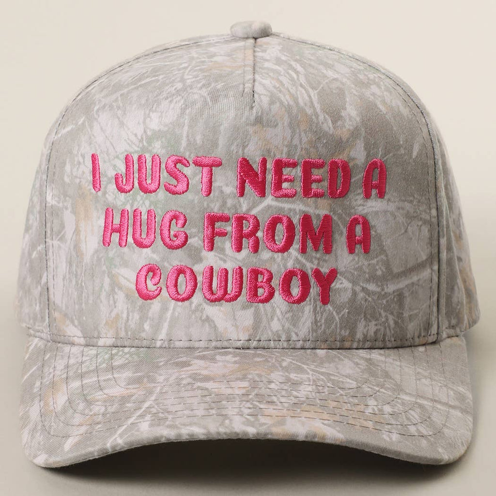 I JUST NEED A HUG FROM A COWBOY Embroidered Camo Trucker Hat