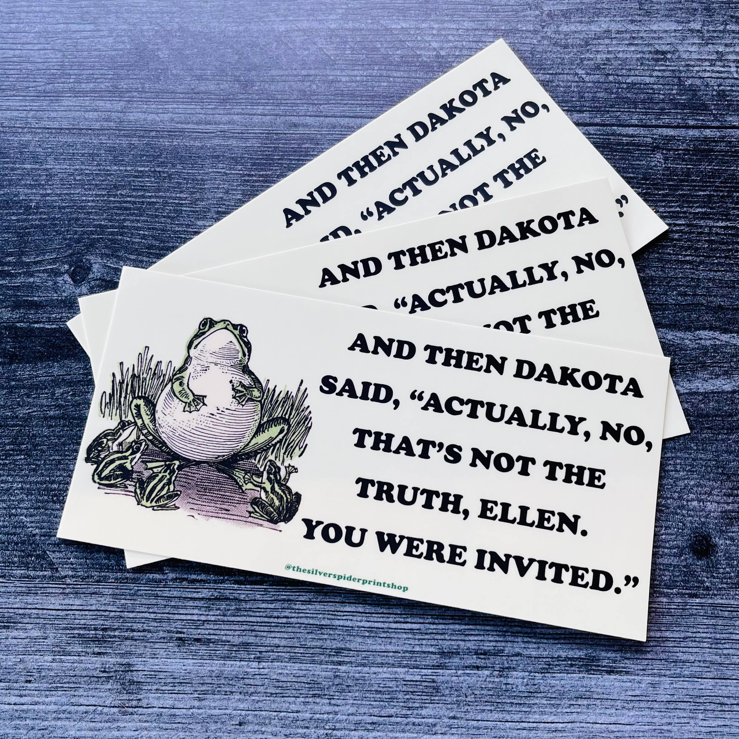 Actually no Ellen Dakota Johnson Frog Funny  Bumper Sticker