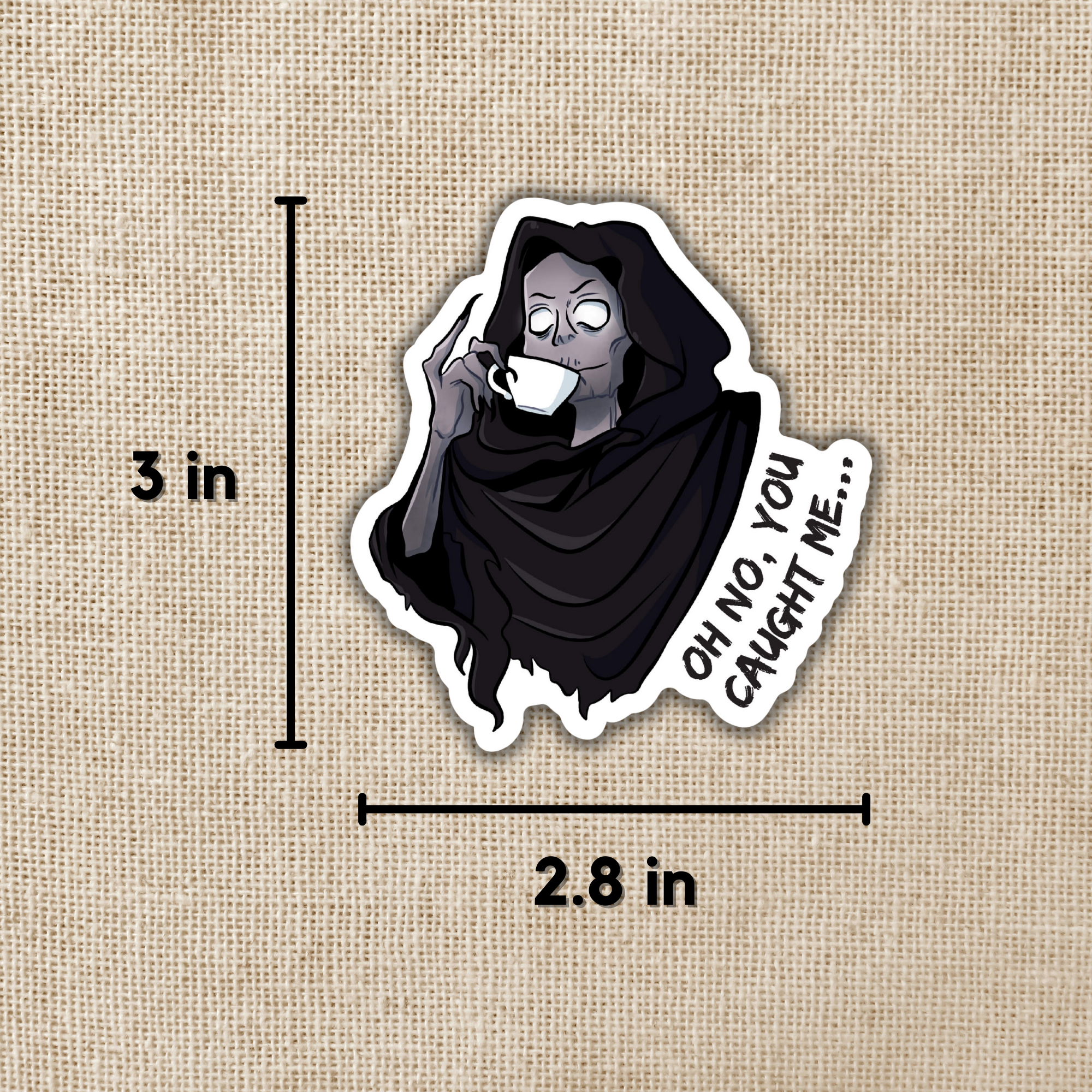 Suriel Oh No You Caught Me Sticker | A Court of Thorns & Ros