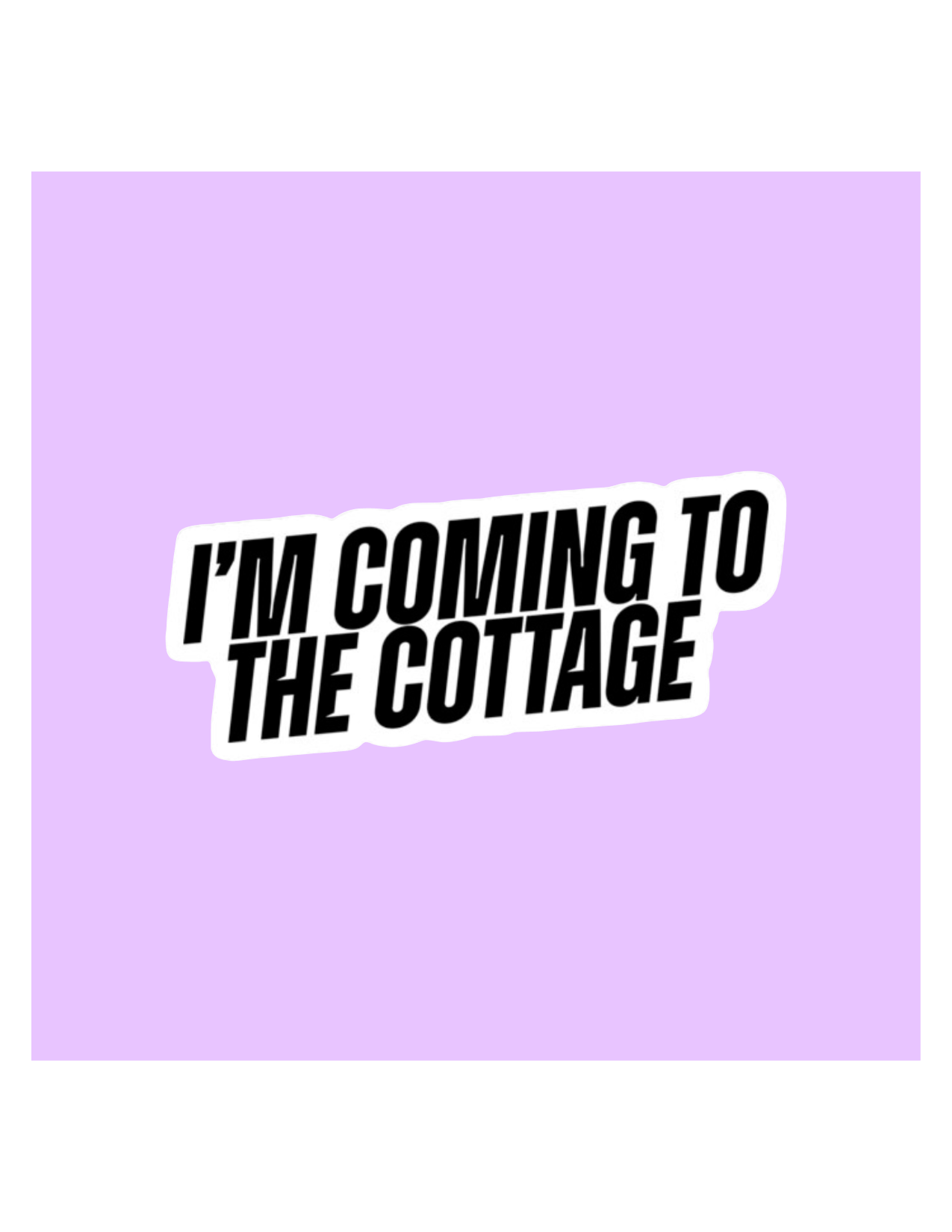 I'm Coming To The Cottage Heated Rivalry Sticker