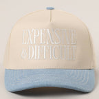 EXPENSIVE and DIFFICULT Embroidered Trucker Hat