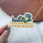 Y'all Got Room For One More Meltdown Cowboy Frog Sticker